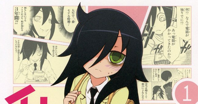 How to Love Manga: No Matter How I Look at It, It's You Guys' Fault I'm Not Popular! (Watamote)