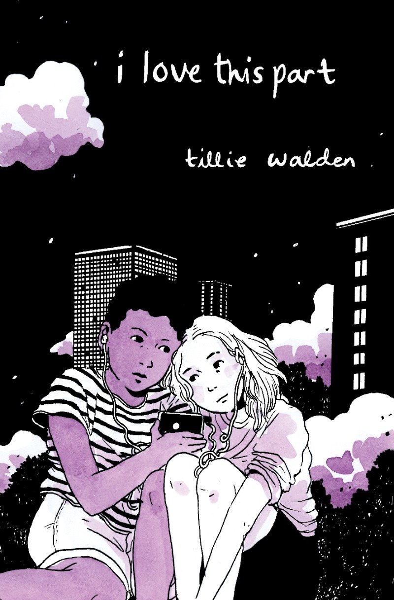 I Love This Part cover by Tillie Walden.