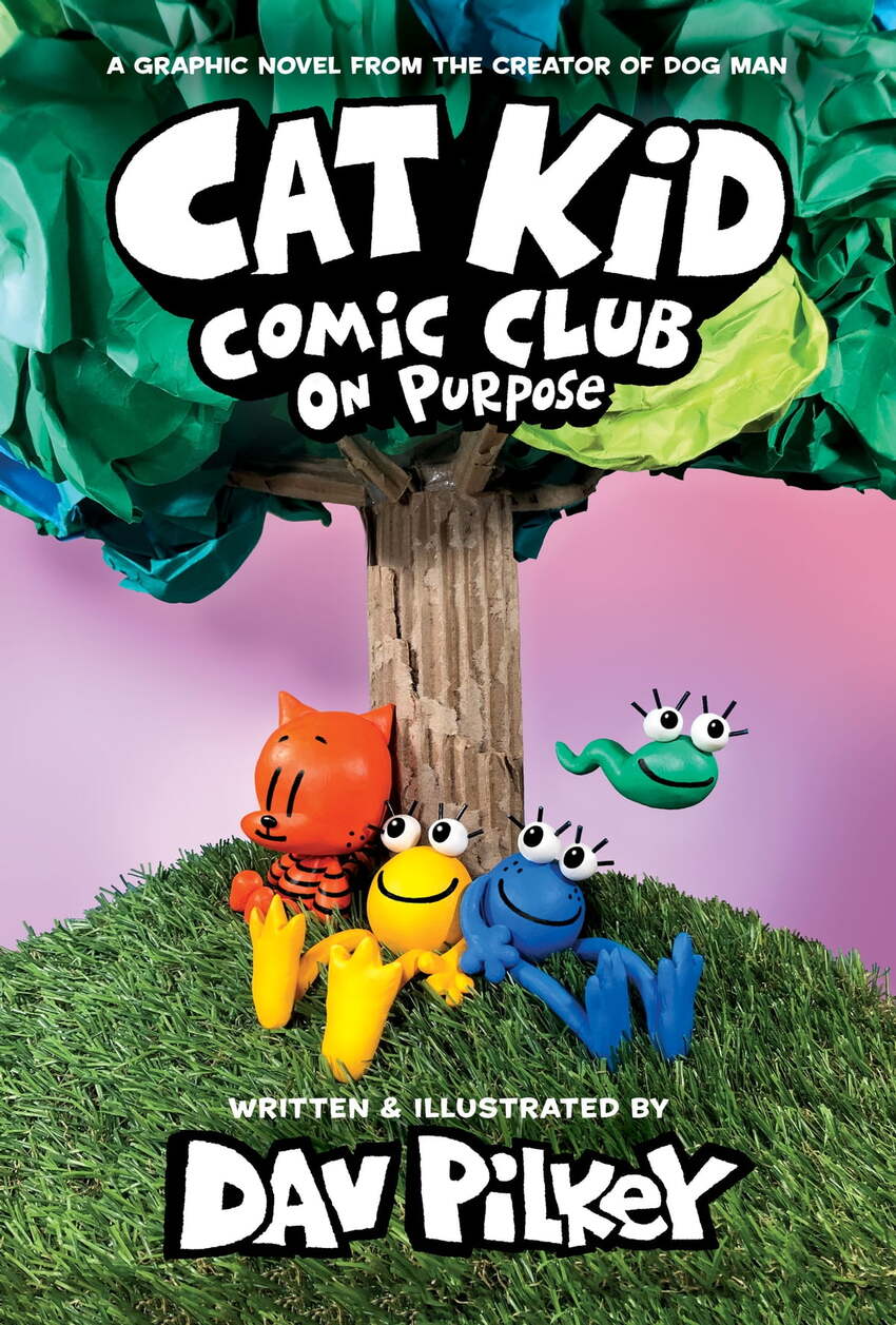 Cat Kid Comic Club: On Purpose cover by Dav Pilkey.