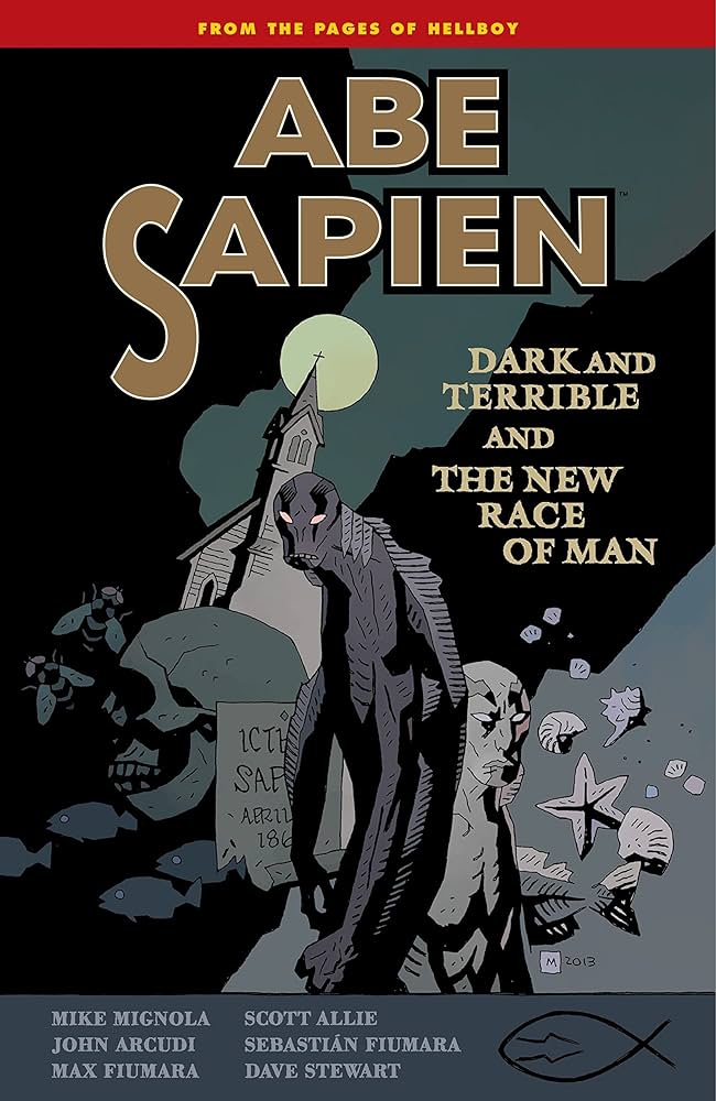 Abe Sapien Volume 3: Dark And Terrible And The New Race Of Man cover Mike Mignola.