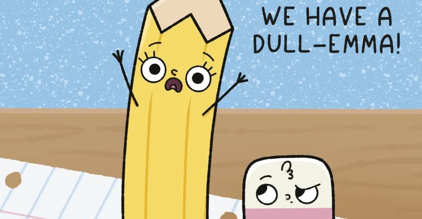 Pencil & Eraser: We Have A Dull-Emma! Is Like Toy Story With Stationery