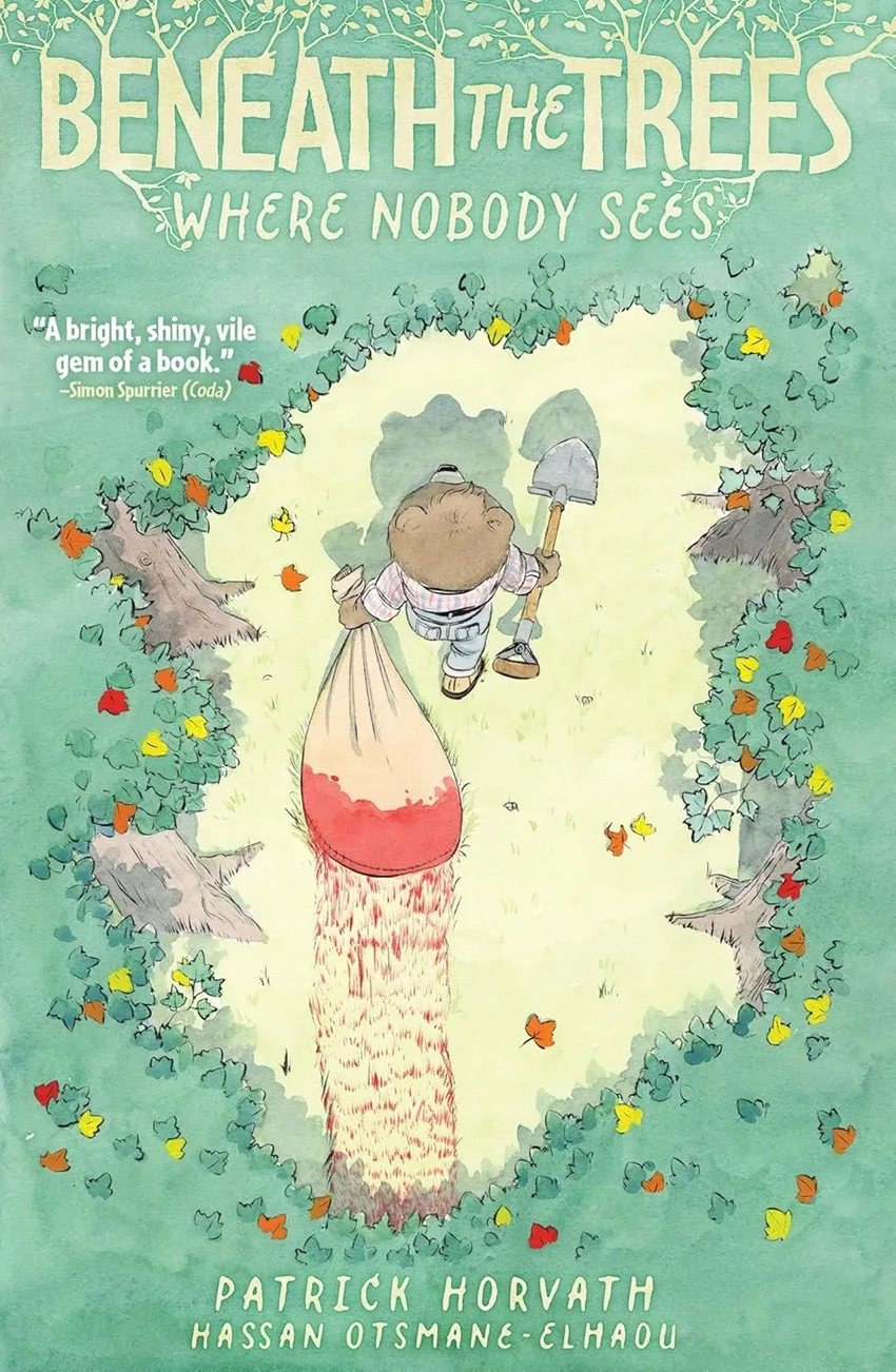 Beneath the Trees Where Nobody Sees trade paperback cover by Patrick Horvath.