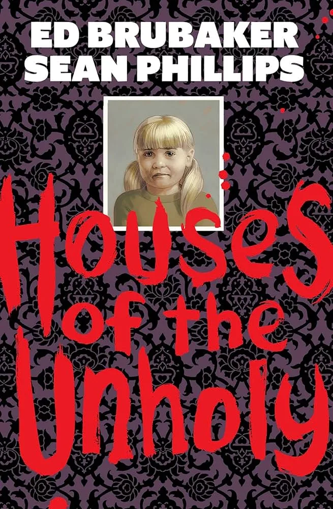 Houses of the Unholy cover by Sean Phillips.