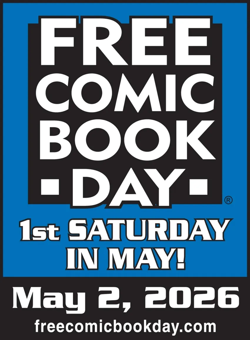 Free Comic Book Day - 1st Saturday in May! - May 2, 2026 - freecomicbookday.com